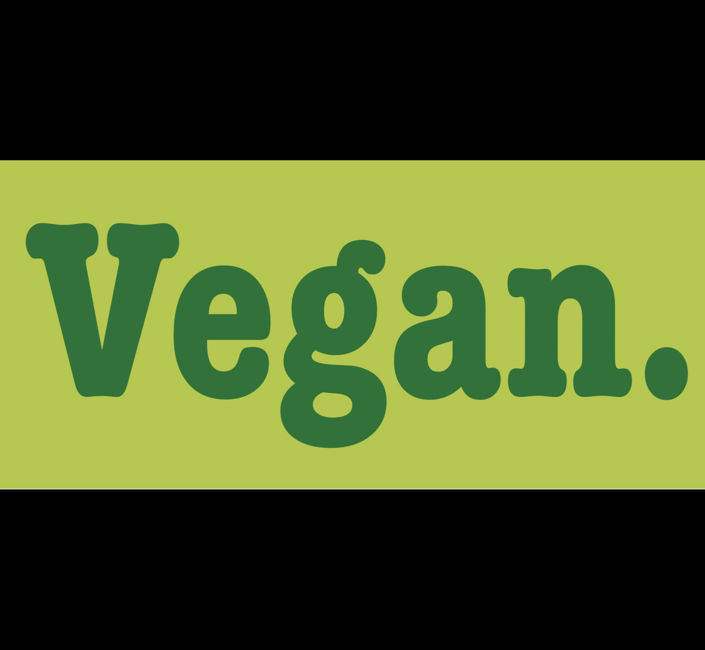 This is a very simple design that just says the word vegan with a period after it and a V and its green background with green lettering the background is a yellow a green. The letters are springy green.